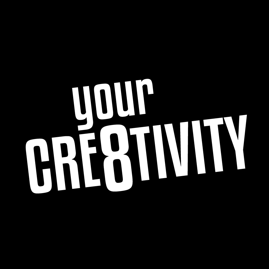 YOUR CRE8TIVITY